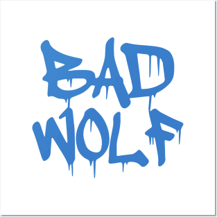 Bad Wolf Posters and Art